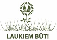 Klāt “Laukiem būt!” mācības